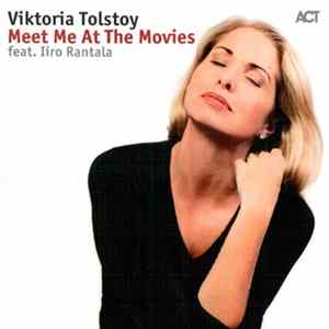 Viktoria Tolstoy Feat. Iiro Rantala - Meet Me At The Movies FLAC