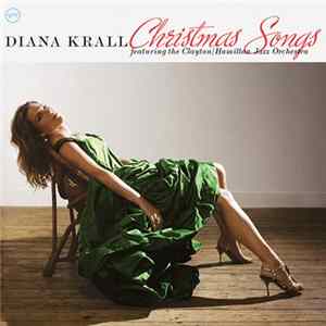 Diana Krall Featuring The Clayton/Hamilton Jazz Orchestra - Christmas Songs FLAC