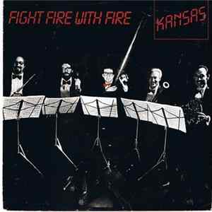 Kansas - Fight Fire With Fire FLAC