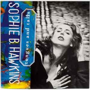 Sophie B. Hawkins - Tongues And Tails FLAC