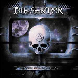 Die Sektor - The Final Electro Solution FLAC