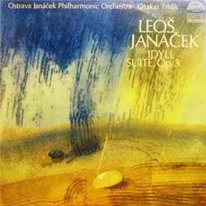 Leoš Janáček - Ostrava Janáček Philharmonic Orchestra, Otakar Trhlík - Idyll / Suite, Op. 3 FLAC