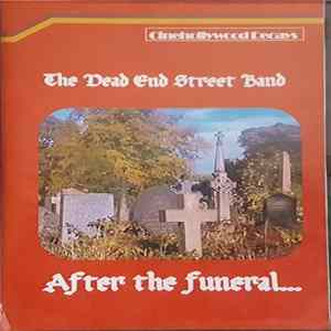 The Dead End Street Band - After The Funeral... FLAC