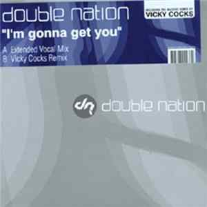 Double Nation - I'm Gonna Get You FLAC