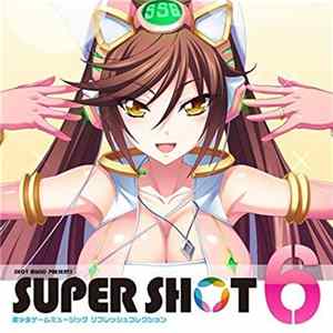 Various - Super Shot 6 -美少女ゲームリミックスコレクション‐ FLAC
