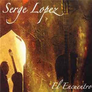 Serge Lopez - El Encuentro FLAC