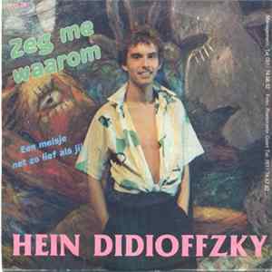 Hein Didioffzky - Zeg Me Waarom FLAC
