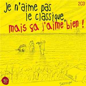 Various - Je N'Aime Pas Le Classique, Mais Ça J'Aime Bien ! FLAC