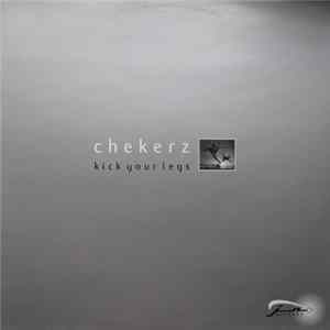 Chekerz - Kick Your Legs FLAC