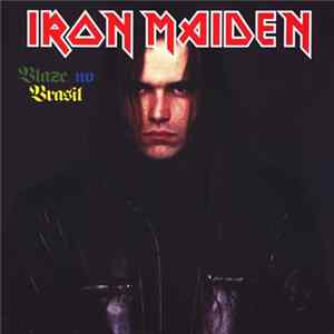 Iron Maiden - Blaze No Brasil FLAC