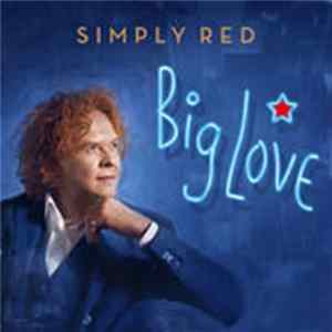 Simply Red - Big Love FLAC