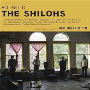 The Shilohs - So Wild FLAC