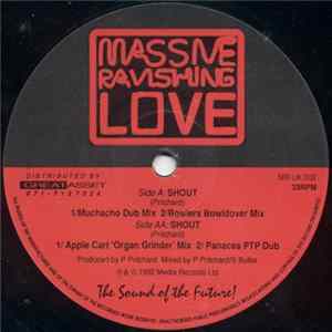 Massive Ravishing Love - Shout FLAC