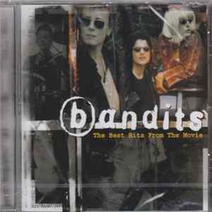 Bandits - The Best Hits From The Movie FLAC