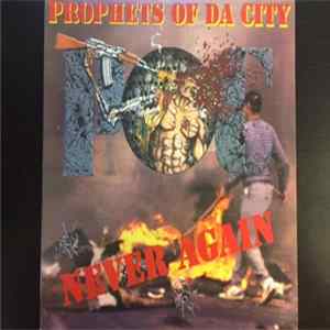 Prophets Of Da City - Never Again FLAC