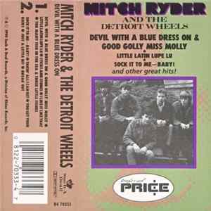 Mitch Ryder & The Detroit Wheels - Devil With A Blue Dress On FLAC