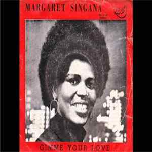 Margaret Singana - Gimme Your Love FLAC