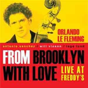 Orlando Le Fleming - From Brooklyn With Love (Live at Freddy's) FLAC