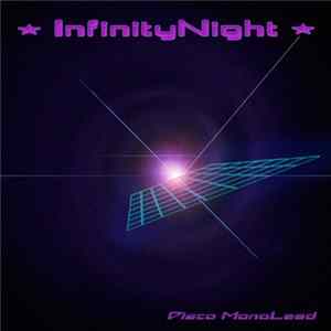 Infinity Night - Disco Monolead FLAC