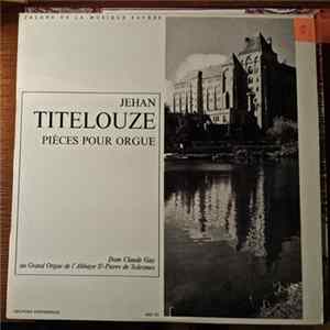 Dom Claude Gay, Jehan Titelouze - Pièces Pour Orgue FLAC