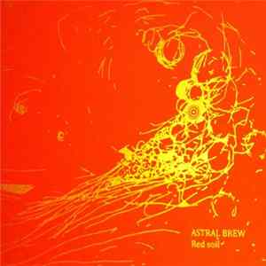 Astral Brew - Red Soil FLAC