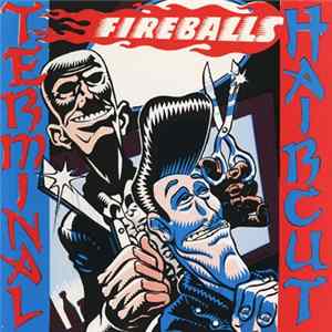 Fireballs - Terminal Haircut FLAC