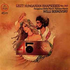 Franz Liszt, Willi Boskovsky, The London Philharmonic Orchestra, Philharmonia Hungarica - Hungarian Rhapsodies, Etc. FLAC