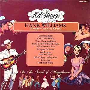 101 Strings - Hank Williams & Other Country Greats FLAC