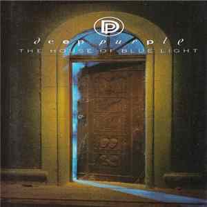 Deep Purple - The House Of Blue Light FLAC