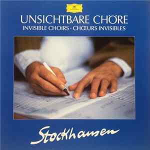 Stockhausen - Unsichtbare Chöre FLAC