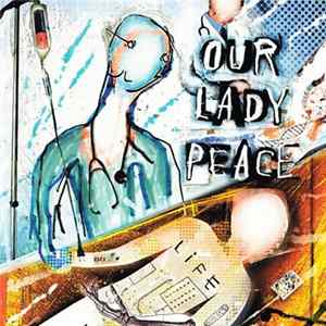 Our Lady Peace - Life FLAC