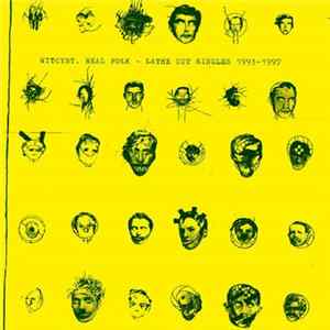 Witcyst - Real Folk: Lathe Cut Singles 1993​-​1997 FLAC