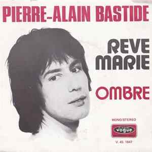 Pierre-Alain Bastide - Rêve Marie FLAC