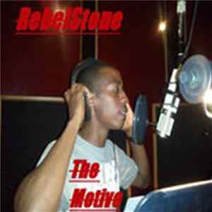 RebelStone - The Motive FLAC
