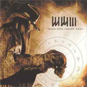 WWIII - When God Turned Away FLAC