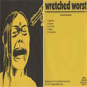 Wretched Worst - Let The Girls Scream FLAC