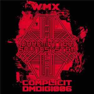WMX - Complicit FLAC