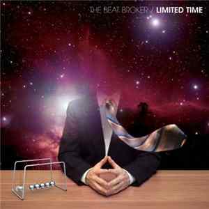 The Beat Broker - Limited Time FLAC