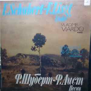 F.Schubert, F.Liszt, Vladimir Viardo - Lieder FLAC