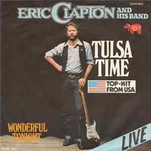 Eric Clapton And His Band - Tulsa Time FLAC