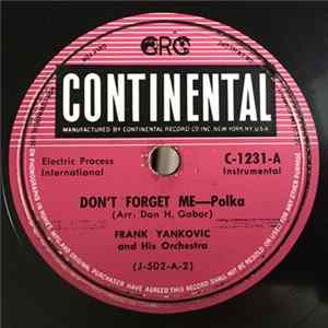 Frank Yankovic And His Orchestra - Don't Forget Me / Vadnal Waltz FLAC