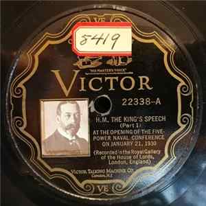 King George V - H.M. The King's Speech At The Opening Of The Five-Power Naval Conference On January 21, 1930 FLAC