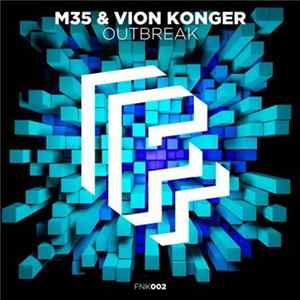 M35 & Vion Konger - Outbreak FLAC