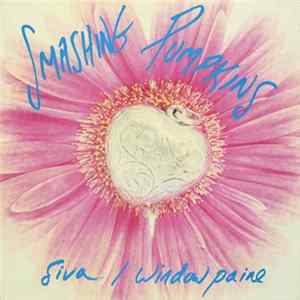Smashing Pumpkins - Siva / Window Paine FLAC