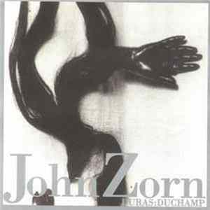 John Zorn - Duras:Duchamp FLAC