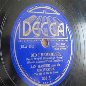 Jan Garber And His Orchestra - Did I Remember / I'm Just Beginning To Care FLAC