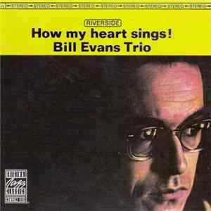 Bill Evans Trio - How My Heart Sings! FLAC