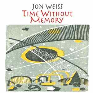 Jon Weiss - Time Without Memory FLAC