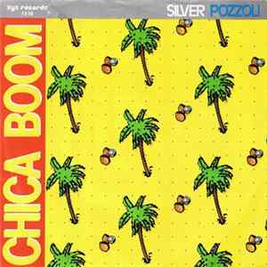 Silver Pozzoli - Chica Boom FLAC