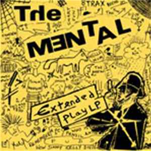 The Mental - Extended Play L.P. FLAC